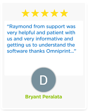“Raymond from support was very helpful and patient with us and very informative and getting us to understand the software thanks Omniprint...”